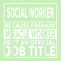 Social Worker Freakin' Miracle Worker T Shirt Urban Heavy T-shirt | Artistshot