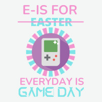 E Is For Easter Everyday Is Game Day T  Shirt E Is For Easter Everyday Urban Heavy T-shirt | Artistshot