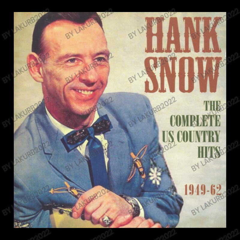 Hank Snow   Complete Us Country Long Sleeve Shirts by LakuRB2022 | Artistshot