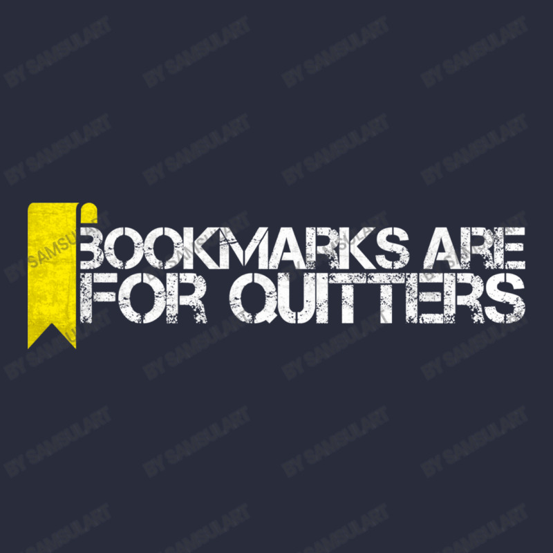 Bookmarks Are For Quitter Funny Book Reading Humor Gift For Bookworm L Mesh Back Trucker Hat by SamsulArt | Artistshot