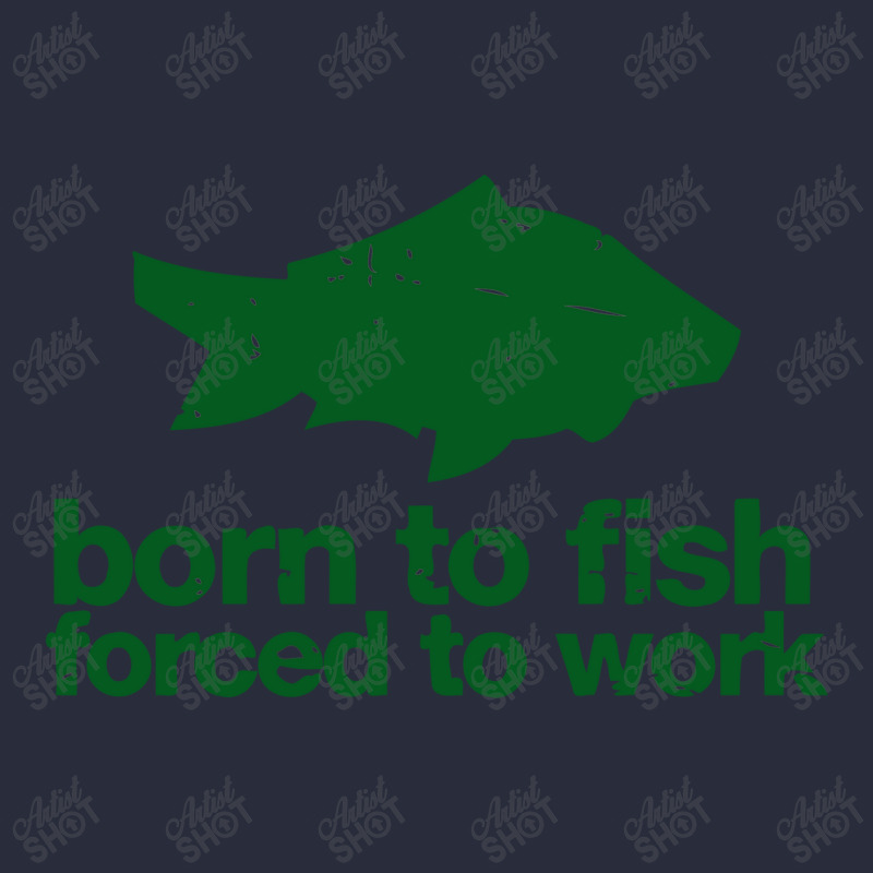 Born To Fish Forced To Work Mesh Back Trucker Hat by desyosari | Artistshot