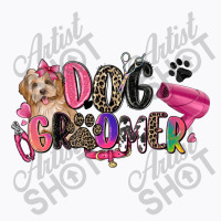 Dog Groomer T-shirt | Artistshot