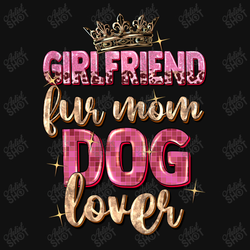 Girlfriend  Fur Mom Dog Lover Atv License Plate | Artistshot