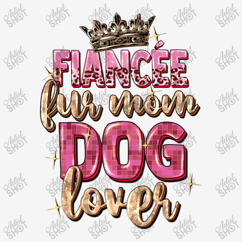 Fiancée Fur Mom Dog Lover Camper Cup | Artistshot