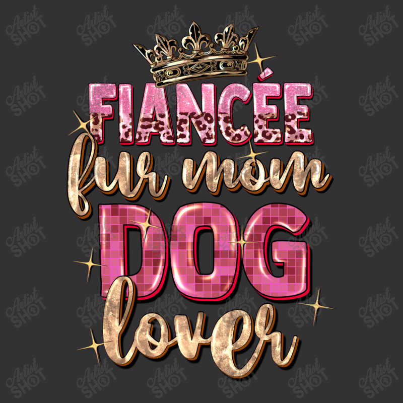 Fiancée Fur Mom Dog Lover Vintage Short | Artistshot