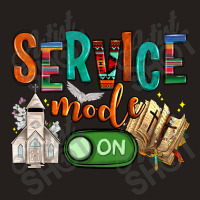 Service Mode On Tank Top | Artistshot