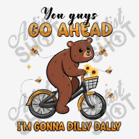 You Guys Go Ahead I'm Gonna Dilly Dally Graphic Youth T-shirt | Artistshot