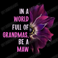 Anemone World Full Of Grandmas Be Maw Grandmas Women's V-neck T-shirt | Artistshot