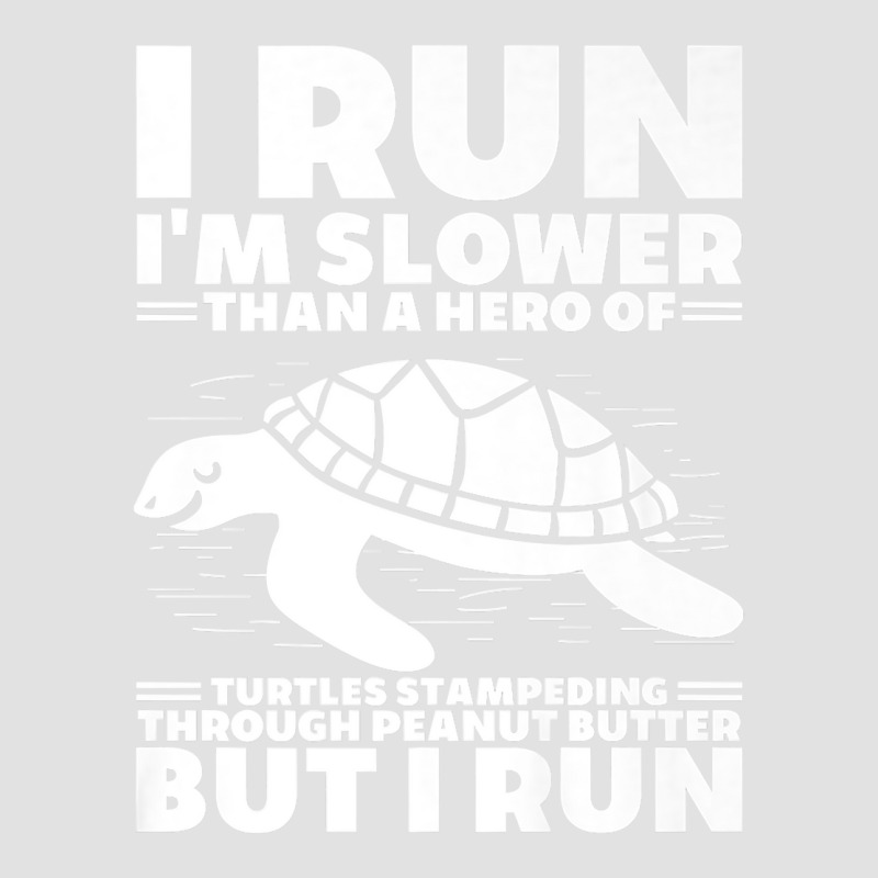 I Run I'm Slower Than A Hero Of Turtles But I Run Funny Tee Premium Foam Trucker Hat by PhoebeHaggett | Artistshot