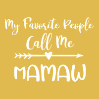 My Favorite People Call Me Mamaw  For Grandma Dyed Cap | Artistshot