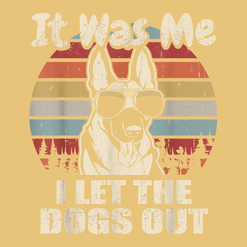 It Was Me I Let The Dogs Out Belgian Malinois Lover T Shirt Dyed Cap by kewisharemeliadq | Artistshot