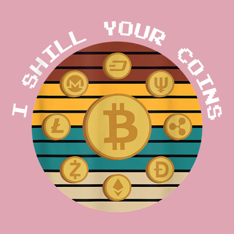 I Shill Your Coins Bitcoin Cryptocurrency Investor Trader T Shirt Dyed Cap | Artistshot