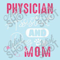 Physician Assistant Dog Mom Pa Gift Urban Heavy T-shirt | Artistshot