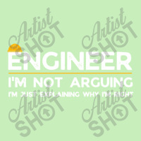 Engineer I'm Not Arguing Funny Engineering Teacher, Student Urban Pullover Hoodie | Artistshot