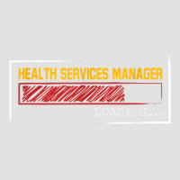 Health Services Manager Degree Loading T Shirt Foam Trucker Hat | Artistshot