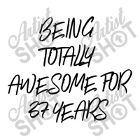 Being Totally Awesome For 37 Years Toddler T-shirt | Artistshot