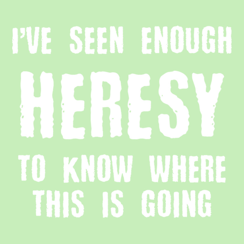 Inquisition Enough Heresy Inquisitor Meme Quotes Tabletop Wargaming Ne Urban Heavy T-shirt | Artistshot