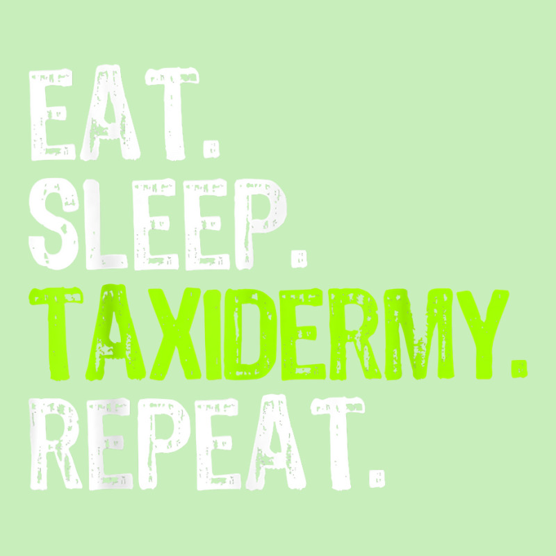 Eat Sleep Taxidermy Repeat Taxidermist Funny T Shirt Urban Heavy T-shirt by cm-arts | Artistshot