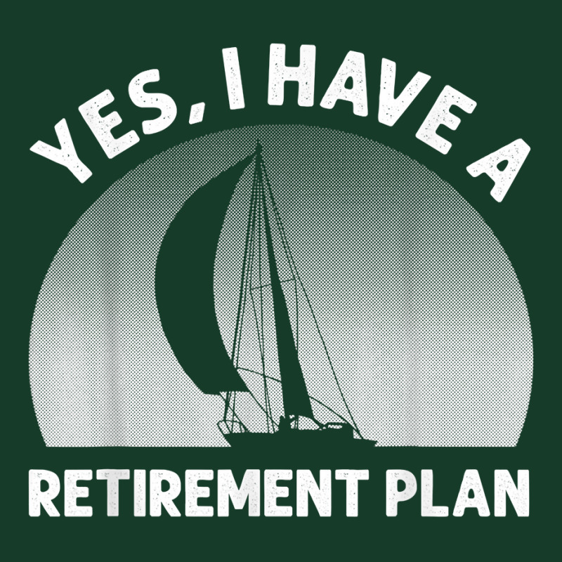 Funny Sailing Designs For Men Women Sailing Retirement Plan T Shirt Visor Hat | Artistshot