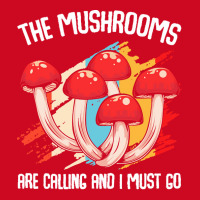 Mushroom T  Shirt The Mushrooms Are Calling   Funny Mycologist Saying Pom Pom Beanie | Artistshot