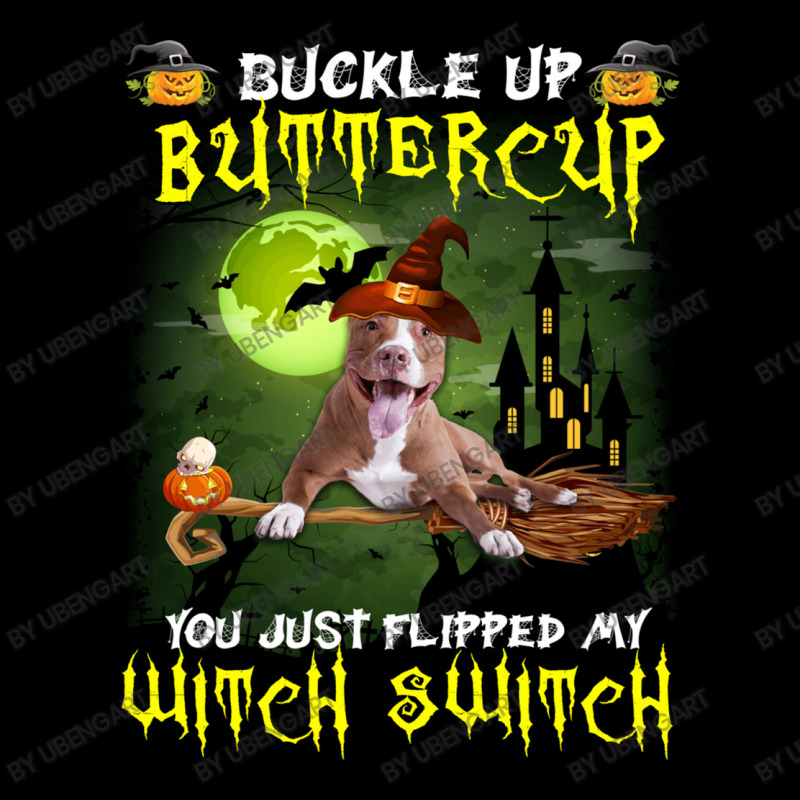 Pitbull Buckle Up Buttercup You Just Flipped My Witch Switch Lightweight Hoodie | Artistshot