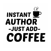 Author Instant Just Add Coffee Baby Bodysuit | Artistshot