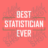 Best Statistician Ever Statistics Funny Apparel T Shirt Snapback Trucker Cap | Artistshot