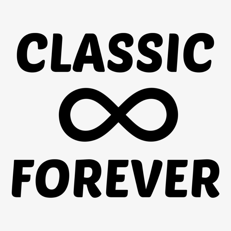 Classic Forever With Infinity Symbol Ladies Fitted T-Shirt by Perfect Designers | Artistshot