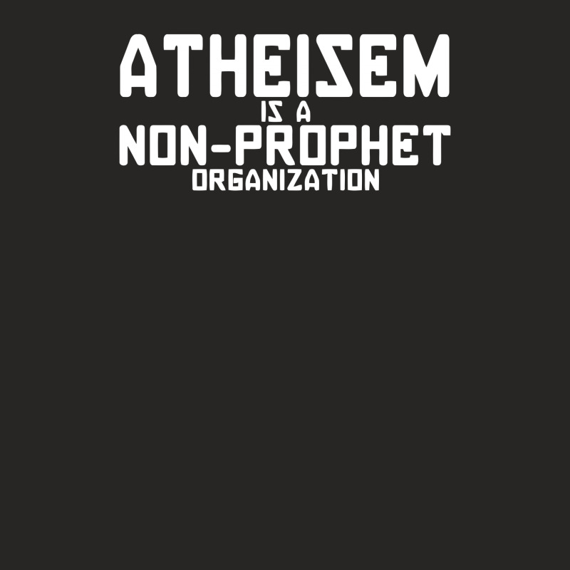 Atheism Is A Non Prophet Organization Ladies Fitted T-Shirt by rusmashirt | Artistshot