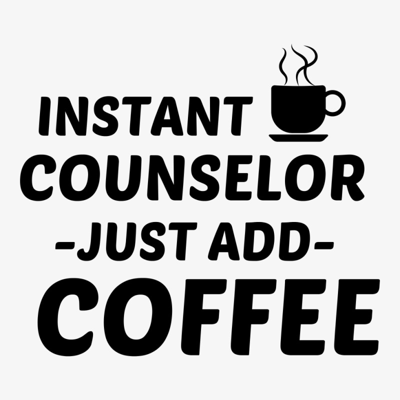 Counselor Instant Just Add Coffee Ladies Fitted T-Shirt by Perfect Designers | Artistshot