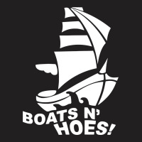 Boats N Hoes Funny T-shirt | Artistshot