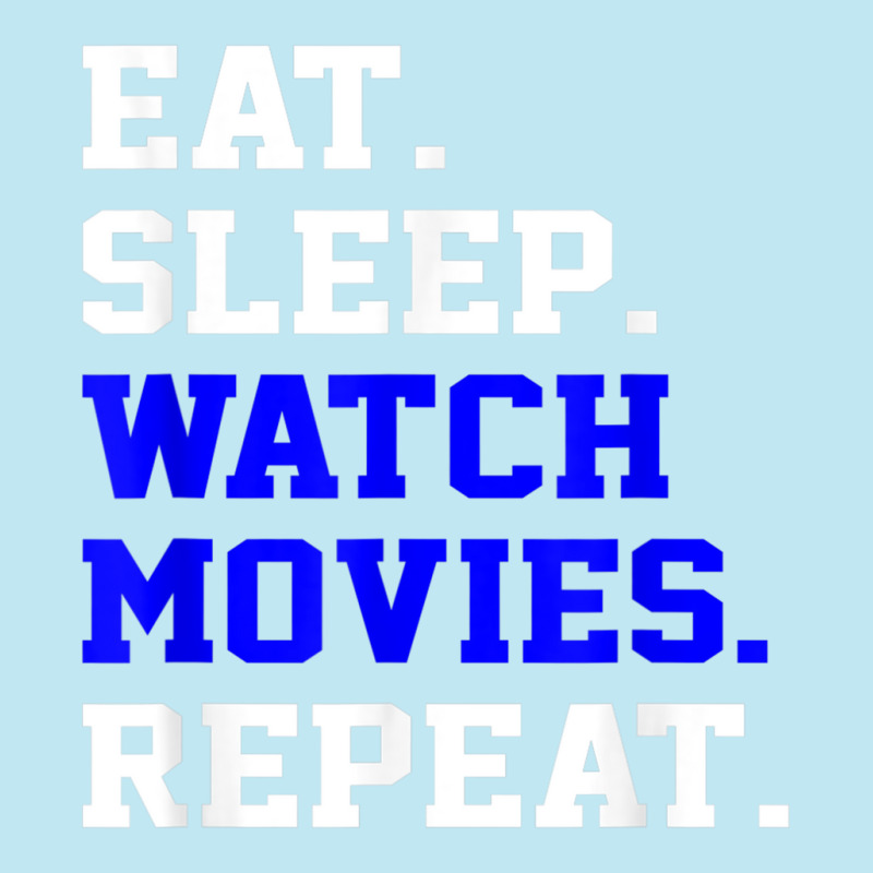 Eat Sleep Watching Movie Repeat Daily Life Activity T Shirt Urban Pullover Hoodie | Artistshot