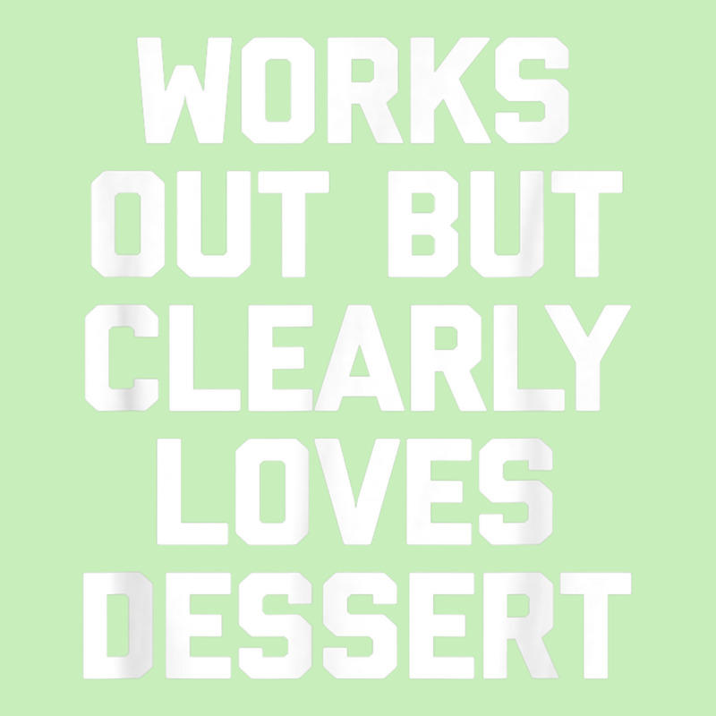 Works Out But Clearly Loves Dessert Shirt Funny Workout Gym T Shirt Urban Pullover Hoodie by cm-arts | Artistshot