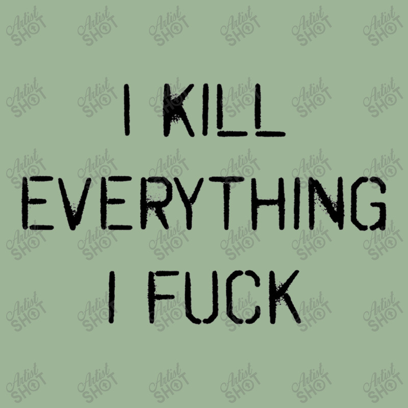 I Kill Everything I Fuck (also Available, I Fuck Everything I Kill) Urban Pullover Hoodie | Artistshot