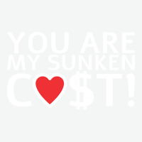 You Are My Sunken Cost   Economist Valentines Day Gift Urban Pullover Hoodie | Artistshot