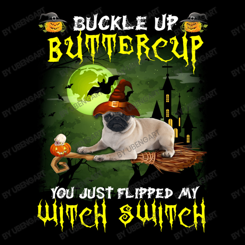 Pug Buckle Up Buttercup You Just Flipped My Witch Switch Men's 3/4 Sleeve Pajama Set | Artistshot