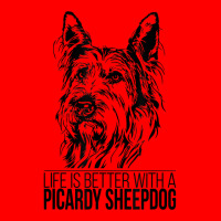 Life Is Better Picardy Sheepdog Dog Saying Dog T Shirt Bomber Jacket | Artistshot