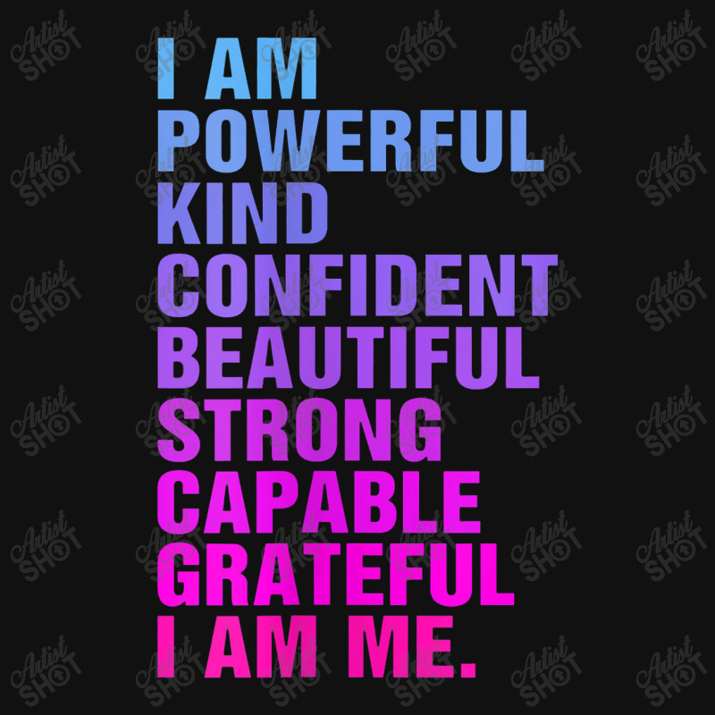 Womens I Am Powerful Kind Confident Beautiful Strong Capable Quote ...