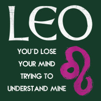 Leo Lion   Lose Your Mind Trying Understand Me T Shirt T Shirt Visor Hat | Artistshot