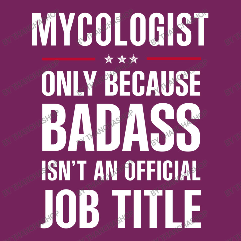 Mycologist Because Badass Isn't A Job Title Cool Gift Tie Dyed Bucket Hat by thanchashop | Artistshot