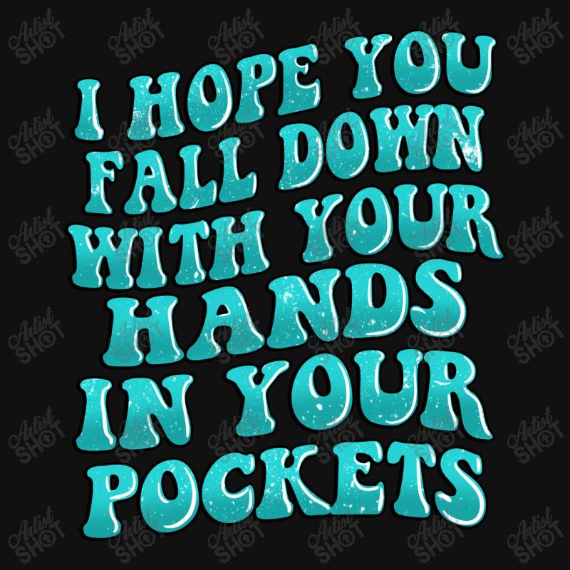 I Hope You Fall Down With Your Hands In Your Pocke Landscape Canvas Print | Artistshot