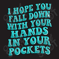 I Hope You Fall Down With Your Hands In Your Pocke Waist Apron | Artistshot