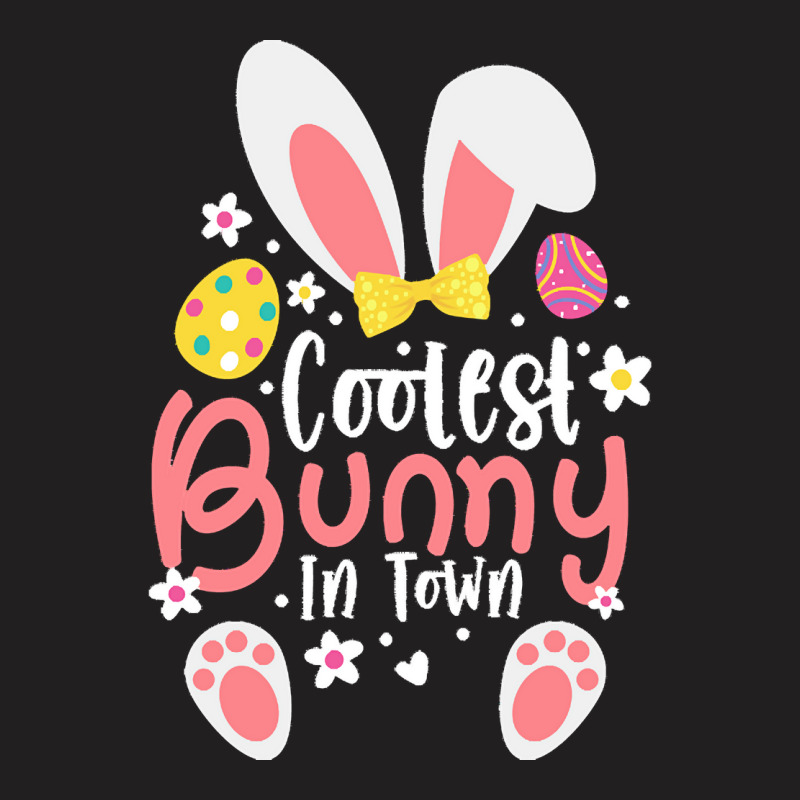 Easter Ears T  Shirt Coolest Bunny In Town Cute Easter Ears Clothes Fo T-Shirt by alexandrea99751 | Artistshot