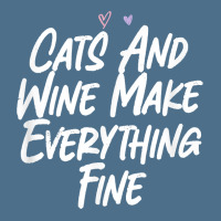 Cats And Wine Make Everything Fine Funny Love Sarcastic T Shirt Dyed Cap | Artistshot