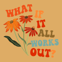 What If It All Works Out Funny Urban Heavy T-shirt | Artistshot