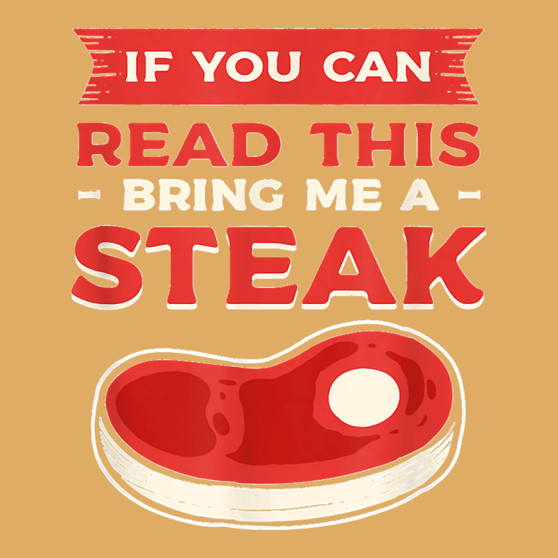 If You Can Read This Bring Me A Steak Bbq Steaks Meat Grill Urban Heavy T-shirt | Artistshot