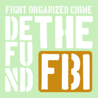 Defunf The Fbi Fight Organized Crime Urban Heavy T-shirt | Artistshot