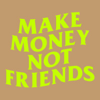 Make Money Not Friends Urban Heavy T-shirt | Artistshot