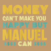 Money Can't Make You Happy Manuel Can Funny Name Humor Urban Heavy T-shirt | Artistshot