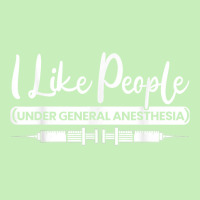 I Like People Under General Anesthesia Medical Healthcare For Fans Urban Pullover Hoodie | Artistshot